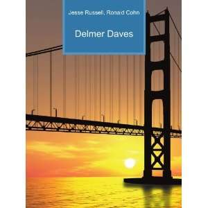  Delmer Daves Ronald Cohn Jesse Russell Books
