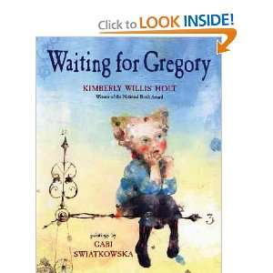   for Gregory Kimberly Willis/ Swiatkowska, Gabriela (ILT) Holt Books
