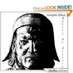 Genghis Khan, Makers Of History Jacob Abbott  Kindle 