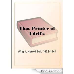 That Printer of Udells Harold Bell Wright  Kindle Store
