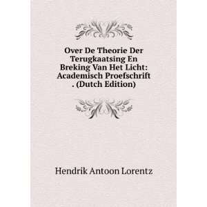   Proefschrift . (Dutch Edition) Hendrik Antoon Lorentz Books