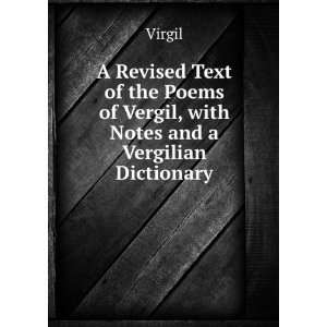   notes and a Vergilian dictionary Virgil Henry Simmons Frieze  Books