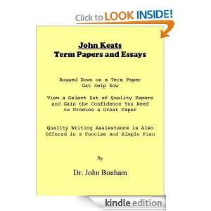 John Keats Term Paper Dr. John Bonham  Kindle Store
