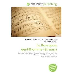  Le Bourgeois gentilhomme (Strauss) (9786134281430 