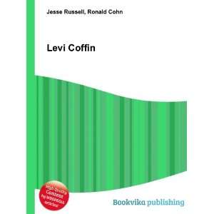  Levi Coffin Ronald Cohn Jesse Russell Books