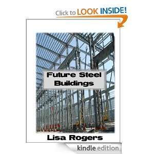 Future Steel Buildings Lisa Rogers  Kindle Store