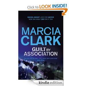 Guilt By Association Marcia Clark  Kindle Store