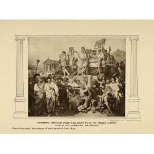  1908 Print Mark Antony Funeral Oration Julius Caesar 