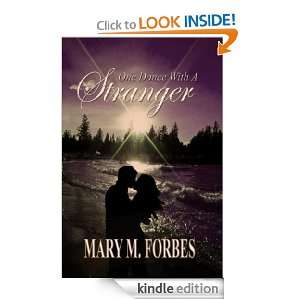 One Dance with a Stranger Mary M. Forbes  Kindle Store