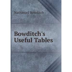  Bowditchs Useful Tables Nathaniel Bowditch Books