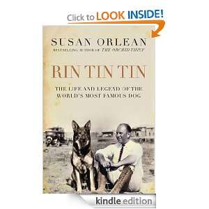 Rin Tin Tin The Life and Legend of the Worlds Most Famous Dog Susan 