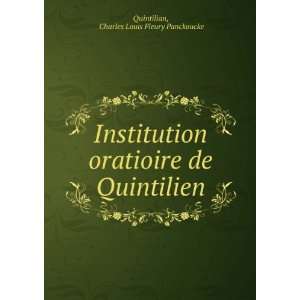   de Quintilien Charles Louis Fleury Panckoucke Quintilian Books