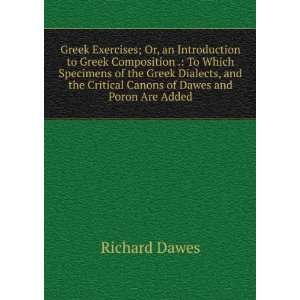   the Critical Canons of Dawes and Poron Are Added Richard Dawes Books