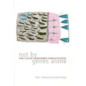    Not by Genes Alone Peter J./ Boyd, Robert Richerson Books