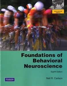 Foundations of Behavioral Neuroscience   Carlson   8th 9780205790357 