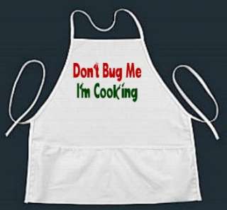 Dont Bug Me   Im Cooking Funny Childrens Apron  