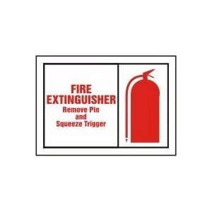 FIRE EXTINGUISHER REMOVE PIN AND SQUEEZE TRIGGER (W/GRAPHIC) 7 x 10 