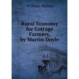   Economy for Cottage Farmers, by Martin Doyle William Hickey Books
