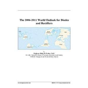The 2006 2011 World Outlook for Diodes and Rectifiers [ PDF 