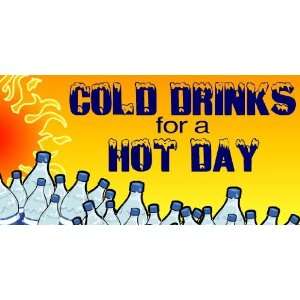    3x6 Vinyl Banner   Cold Drinks for a Hot Day 