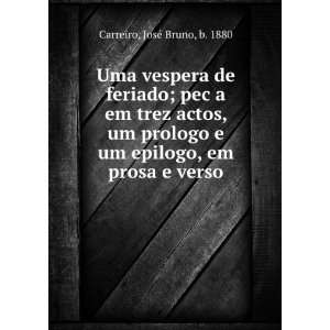  Uma vespera de feriado; pecÌ§a em trez actos, um prologo 