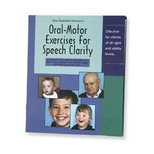  Oral Motor Exercises for Speech Clarity Sara Rosenfeld Johnson 