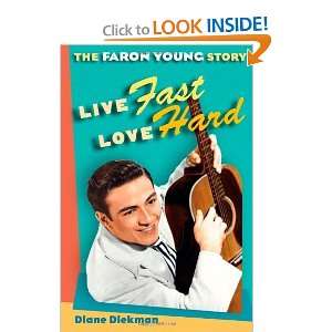  Live Fast, Love Hard The Faron Young Story (Music in 