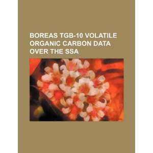 BOREAS TGB 10 volatile organic carbon data over the SSA 