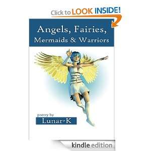 Angels, Fairies, Mermaids & Warriors Lunar K  Kindle 