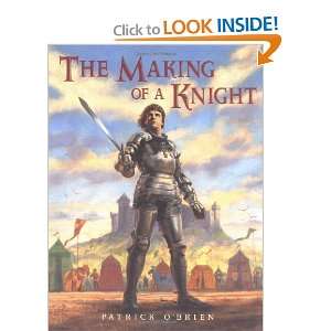  The Making of a Knight [Paperback] Patrick OBrien Books