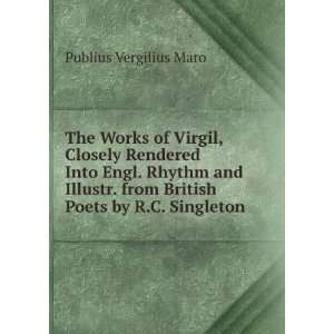   Rhythm and Illustr. from British Poets by R.C. Singleton Publius