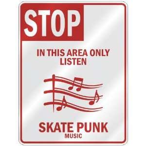   AREA ONLY LISTEN SKATE PUNK  PARKING SIGN MUSIC