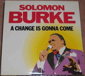 SOLOMON BURKE A CHANGE IS GONNA COME LP VINYL  