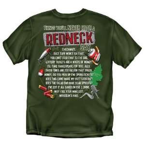 Thinks Youll Never Hear A Redneck Say T Shirt (Moss)  
