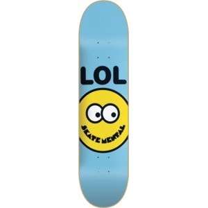  Skate Mental Lol Smiley Face Skateboard Deck   8 Sports 
