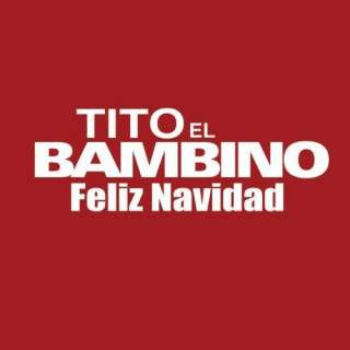  Feliz Navidad Tito El Bambino
