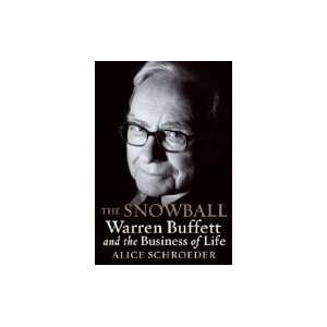    SNOWBALL Warren Buffett & the Business of Life [HC,2008] Books