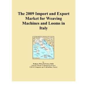   2009 Import and Export Market for Weaving Machines and Looms in Italy